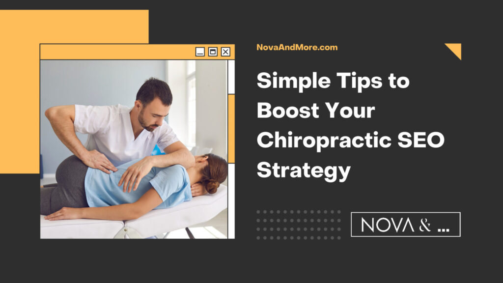 Simple Tips to Boost Your Chiropractic SEO Strategy